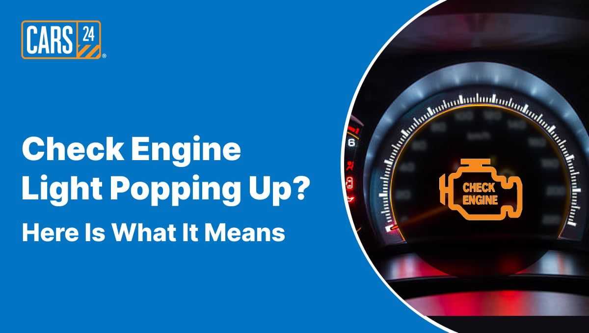 Check Engine Light Popping Up_ Here Is What It Means