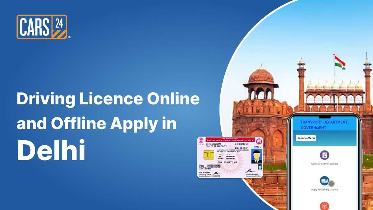 Driving Licence Delhi - Driving Licence Online & Offline Apply in Delhi