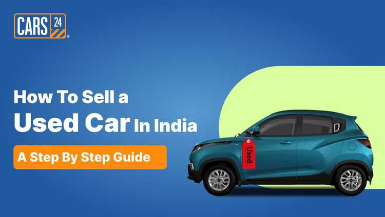 How To Sell a Used Car In India