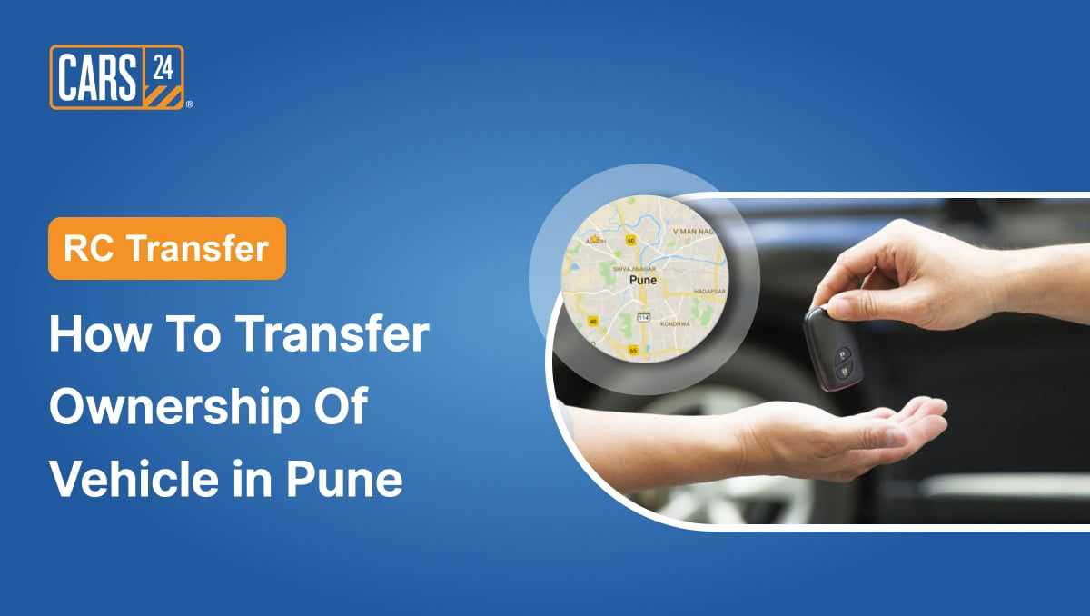 How To Transfer Ownership Of  Vehicle in pune