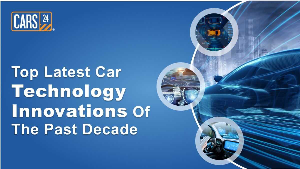  Latest Car Technology Innovations of The Past Decade