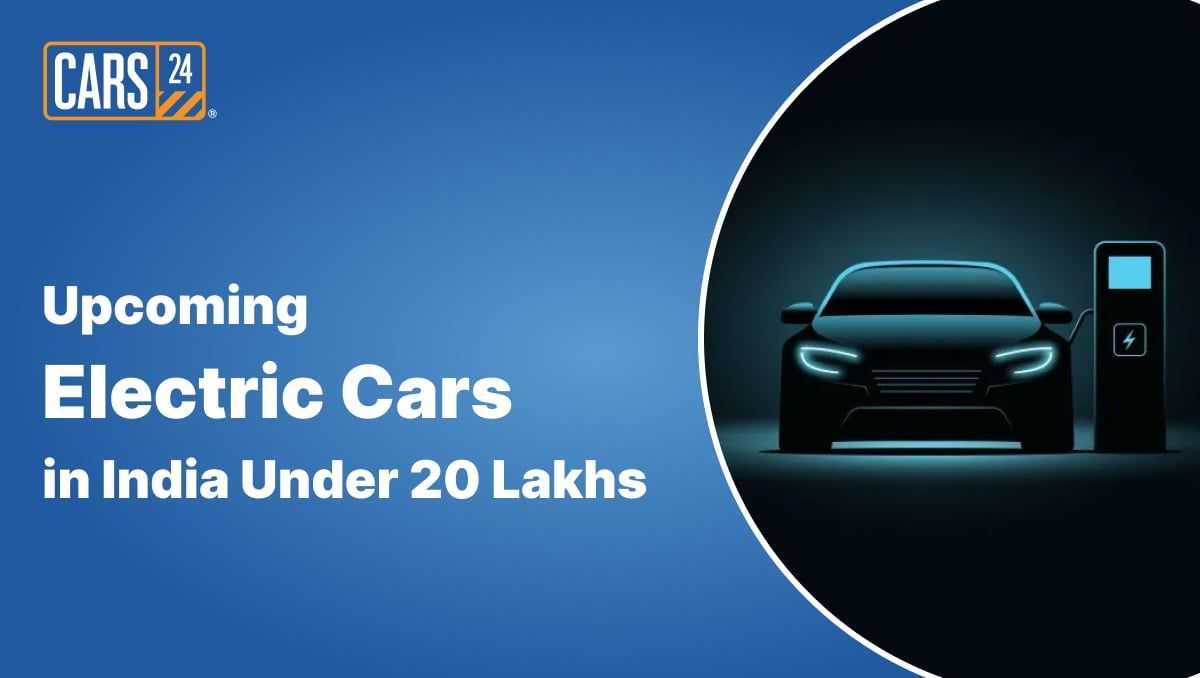 Upcoming Electric Cars in India Under 20 Lakhs