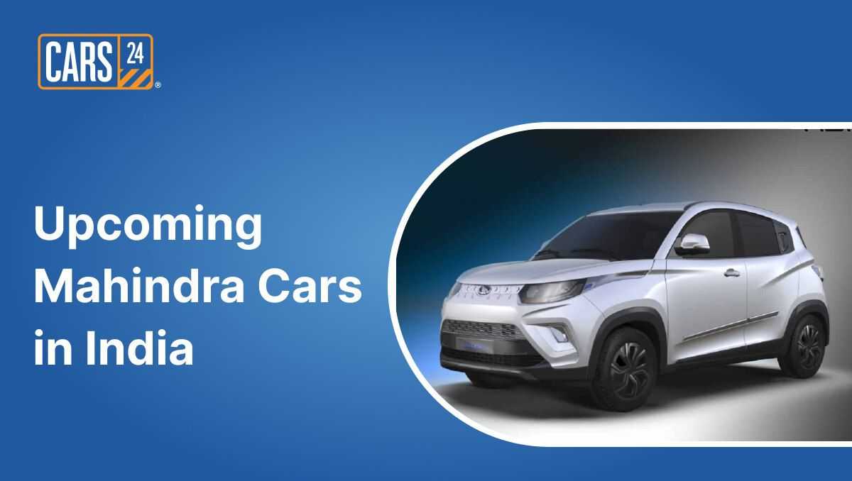 Upcoming Mahindra Cars in India