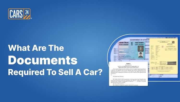 What Are The Documents Required To Sell A Car