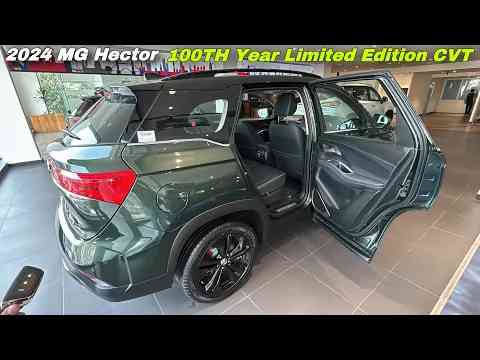 2024 MG Hector Plus 100th Year Limited Edition ️ MG Hector 7 Seater CVT - New Hector 2024 !!