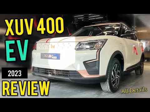 Mahindra XUV 400 Ev Review  Price, Feature, Range & All Details