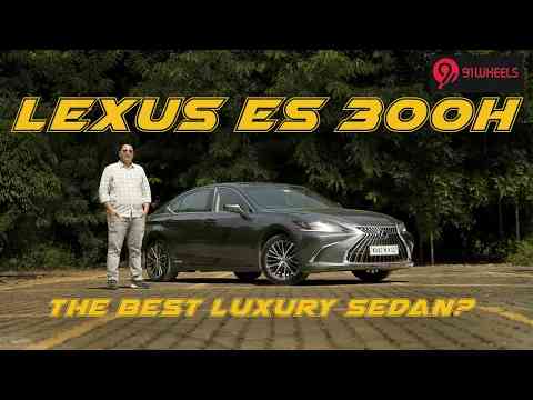 Lexus ES 300h Detailed Drive Review | Is It The Best Luxury Sedan In The Segment?