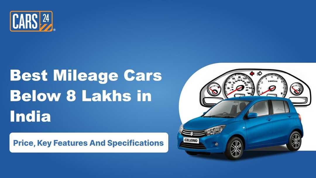 Best Mileage Cars Below 8 Lakhs in India