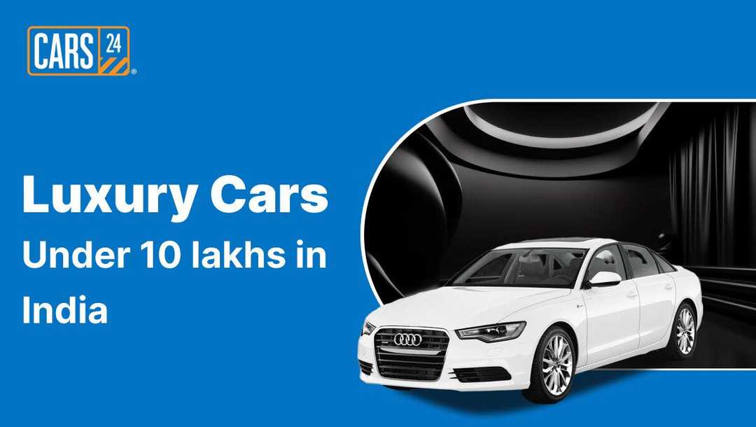 Luxury Cars Under 10 lakhs in India